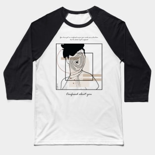 Confused about You version 8 Baseball T-Shirt